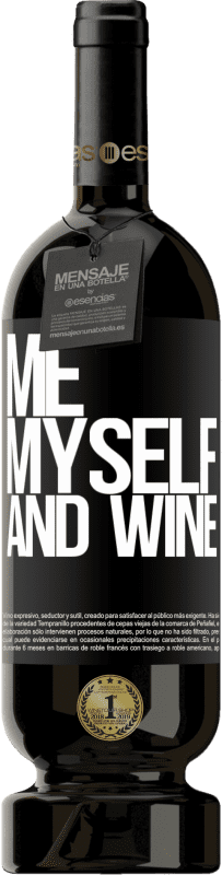49,95 € Envoi gratuit | Vin rouge Édition Premium MBS® Réserve Me, myself and wine Étiquette Noire. Étiquette personnalisable Réserve 12 Mois Récolte 2014 Tempranillo