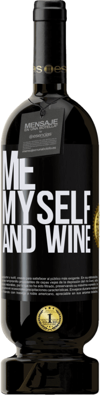 49,95 € Kostenloser Versand | Rotwein Premium Ausgabe MBS® Reserve Me, myself and wine Schwarzes Etikett. Anpassbares Etikett Reserve 12 Monate Ernte 2016 Tempranillo