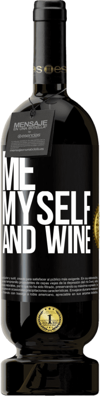 49,95 € Spedizione Gratuita | Vino rosso Edizione Premium MBS® Riserva Me, myself and wine Etichetta Nera. Etichetta personalizzabile Riserva 12 Mesi Raccogliere 2016 Tempranillo