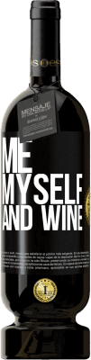 49,95 € Envio grátis | Vinho tinto Edição Premium MBS® Reserva Me, myself and wine Etiqueta Preta. Etiqueta personalizável Reserva 12 Meses Colheita 2015 Tempranillo