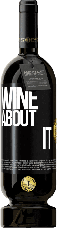 49,95 € Free Shipping | Red Wine Premium Edition MBS® Reserve Wine about it Black Label. Customizable label Reserve 12 Months Harvest 2015 Tempranillo