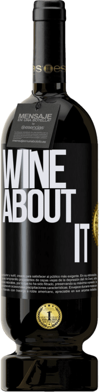 49,95 € Kostenloser Versand | Rotwein Premium Ausgabe MBS® Reserve Wine about it Schwarzes Etikett. Anpassbares Etikett Reserve 12 Monate Ernte 2014 Tempranillo