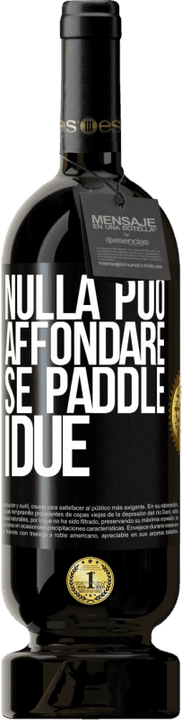 49,95 € Spedizione Gratuita | Vino rosso Edizione Premium MBS® Riserva Nulla può affondare se paddle i due Etichetta Nera. Etichetta personalizzabile Riserva 12 Mesi Raccogliere 2015 Tempranillo