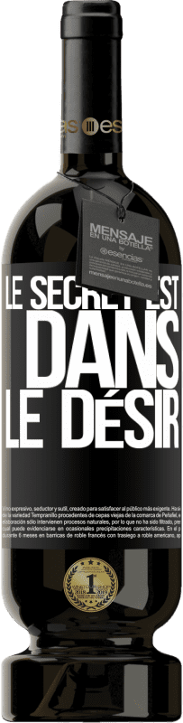 49,95 € Envoi gratuit | Vin rouge Édition Premium MBS® Réserve Le secret est dans le désir Étiquette Noire. Étiquette personnalisable Réserve 12 Mois Récolte 2015 Tempranillo