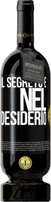 49,95 € Spedizione Gratuita | Vino rosso Edizione Premium MBS® Riserva Il segreto è nel desiderio Etichetta Nera. Etichetta personalizzabile Riserva 12 Mesi Raccogliere 2014 Tempranillo