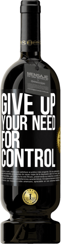 49,95 € 免费送货 | 红酒 高级版 MBS® 预订 Give up your need for control 黑标. 可自定义的标签 预订 12 个月 收成 2014 Tempranillo