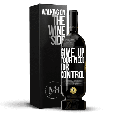 «Give up your need for control» Edição Premium MBS® Reserva