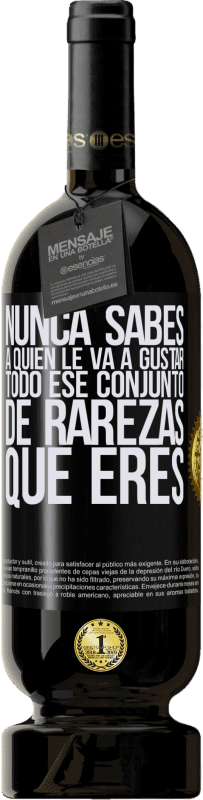 49,95 € Envío gratis | Vino Tinto Edición Premium MBS® Reserva Nunca sabes a quien le va a gustar todo ese conjunto de rarezas que eres Etiqueta Negra. Etiqueta personalizable Reserva 12 Meses Cosecha 2015 Tempranillo