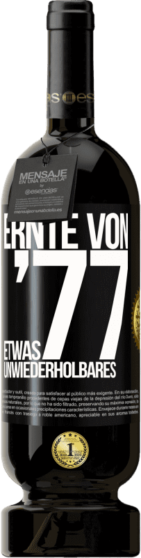 49,95 € Kostenloser Versand | Rotwein Premium Ausgabe MBS® Reserve Ernte von '77, etwas Unwiederholbares Schwarzes Etikett. Anpassbares Etikett Reserve 12 Monate Ernte 2015 Tempranillo