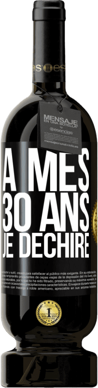 49,95 € Envoi gratuit | Vin rouge Édition Premium MBS® Réserve À mes 30 ans je déchire Étiquette Noire. Étiquette personnalisable Réserve 12 Mois Récolte 2015 Tempranillo