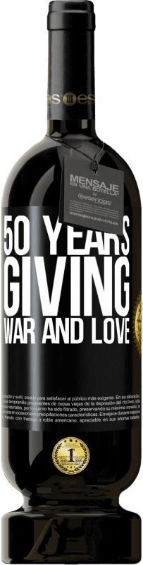 49,95 € Free Shipping | Red Wine Premium Edition MBS® Reserve 50 years giving war and love Black Label. Customizable label Reserve 12 Months Harvest 2014 Tempranillo
