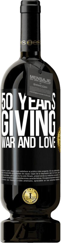 49,95 € Free Shipping | Red Wine Premium Edition MBS® Reserve 50 years giving war and love Black Label. Customizable label Reserve 12 Months Harvest 2015 Tempranillo