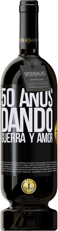 49,95 € Envío gratis | Vino Tinto Edición Premium MBS® Reserva 50 años dando guerra y amor Etiqueta Negra. Etiqueta personalizable Reserva 12 Meses Cosecha 2015 Tempranillo