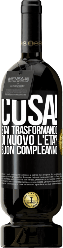 49,95 € Spedizione Gratuita | Vino rosso Edizione Premium MBS® Riserva Cosa! Stai trasformando di nuovo l'età? Buon compleanno Etichetta Nera. Etichetta personalizzabile Riserva 12 Mesi Raccogliere 2016 Tempranillo