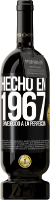 49,95 € Envío gratis | Vino Tinto Edición Premium MBS® Reserva Hecho en 1967. Envejecido a la perfección Etiqueta Negra. Etiqueta personalizable Reserva 12 Meses Cosecha 2015 Tempranillo