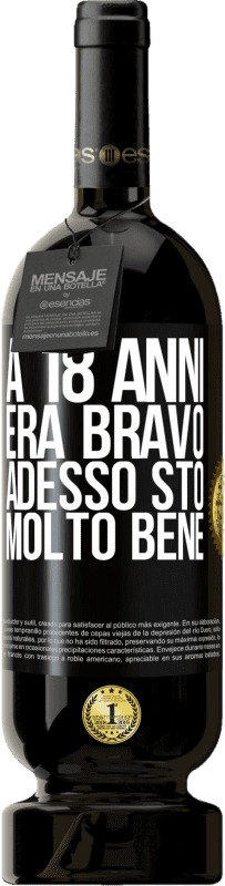 49,95 € Spedizione Gratuita | Vino rosso Edizione Premium MBS® Riserva A 18 anni era bravo. Adesso sto molto bene Etichetta Nera. Etichetta personalizzabile Riserva 12 Mesi Raccogliere 2015 Tempranillo