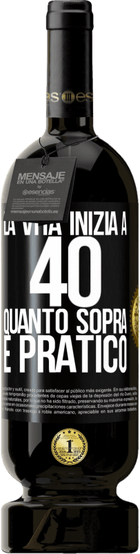 49,95 € Spedizione Gratuita | Vino rosso Edizione Premium MBS® Riserva La vita inizia a 40 anni. Quanto sopra è pratico Etichetta Nera. Etichetta personalizzabile Riserva 12 Mesi Raccogliere 2015 Tempranillo