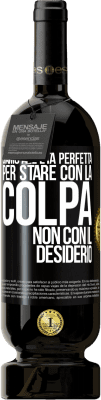 49,95 € Spedizione Gratuita | Vino rosso Edizione Premium MBS® Riserva Siamo all'età perfetta, per stare con la colpa, non con il desiderio Etichetta Nera. Etichetta personalizzabile Riserva 12 Mesi Raccogliere 2016 Tempranillo