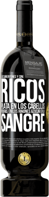49,95 € Envío gratis | Vino Tinto Edición Premium MBS® Reserva Los cuarentones y cincuentones son los más ricos. Plata en los cabellos, piedras en los riñones, azúcar en la sangre Etiqueta Negra. Etiqueta personalizable Reserva 12 Meses Cosecha 2016 Tempranillo