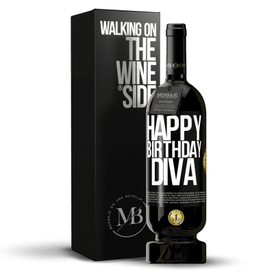 «Happy birthday Diva» Premium Edition MBS® Reserve