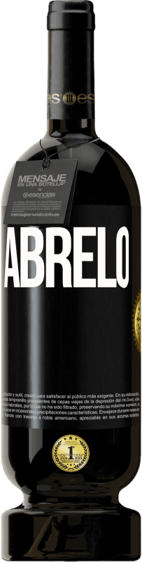 49,95 € Envío gratis | Vino Tinto Edición Premium MBS® Reserva Ábrelo Etiqueta Negra. Etiqueta personalizable Reserva 12 Meses Cosecha 2015 Tempranillo