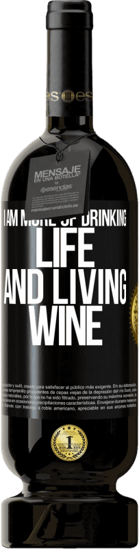 49,95 € Free Shipping | Red Wine Premium Edition MBS® Reserve I am more of drinking life and living wine Black Label. Customizable label Reserve 12 Months Harvest 2016 Tempranillo