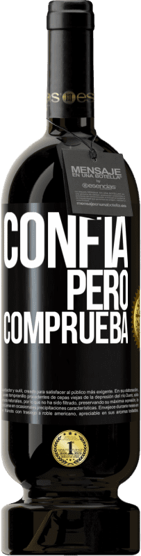 49,95 € Envío gratis | Vino Tinto Edición Premium MBS® Reserva Confía, pero comprueba Etiqueta Negra. Etiqueta personalizable Reserva 12 Meses Cosecha 2016 Tempranillo