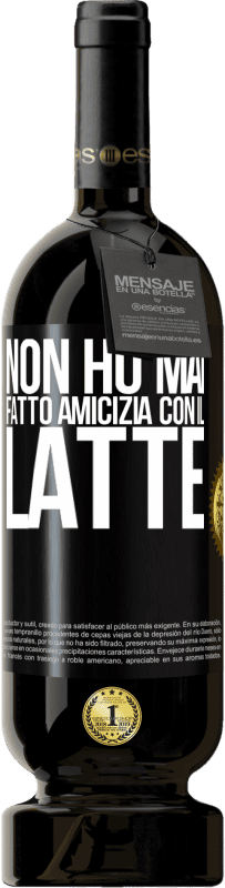 49,95 € Spedizione Gratuita | Vino rosso Edizione Premium MBS® Riserva Non ho mai fatto amicizia con il latte Etichetta Nera. Etichetta personalizzabile Riserva 12 Mesi Raccogliere 2014 Tempranillo