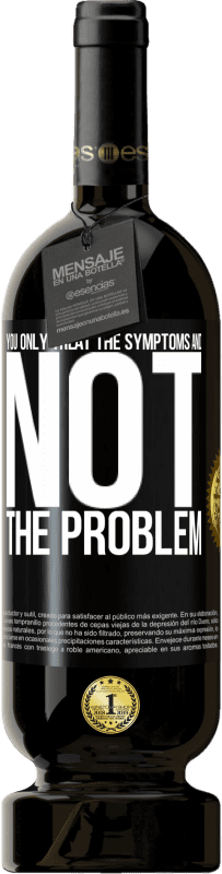 49,95 € 免费送货 | 红酒 高级版 MBS® 预订 您只治疗症状而不是问题 黑标. 可自定义的标签 预订 12 个月 收成 2016 Tempranillo