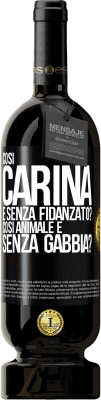 49,95 € Spedizione Gratuita | Vino rosso Edizione Premium MBS® Riserva Così carina e senza fidanzato? Così animale e senza gabbia? Etichetta Nera. Etichetta personalizzabile Riserva 12 Mesi Raccogliere 2014 Tempranillo