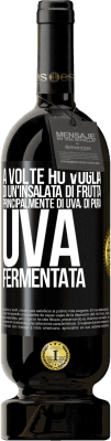 49,95 € Spedizione Gratuita | Vino rosso Edizione Premium MBS® Riserva A volte ho voglia di un'insalata di frutta, principalmente di uva, di pura uva fermentata Etichetta Nera. Etichetta personalizzabile Riserva 12 Mesi Raccogliere 2016 Tempranillo