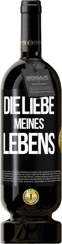 49,95 € Kostenloser Versand | Rotwein Premium Ausgabe MBS® Reserve Die Liebe meines Lebens Schwarzes Etikett. Anpassbares Etikett Reserve 12 Monate Ernte 2015 Tempranillo