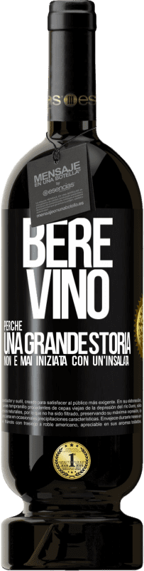 49,95 € Spedizione Gratuita | Vino rosso Edizione Premium MBS® Riserva Bere vino, perché una grande storia non è mai iniziata con un'insalata Etichetta Nera. Etichetta personalizzabile Riserva 12 Mesi Raccogliere 2016 Tempranillo