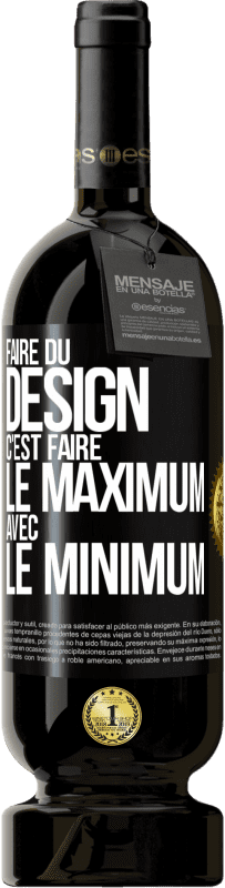 49,95 € Envoi gratuit | Vin rouge Édition Premium MBS® Réserve Faire du design c'est faire le maximum avec le minimum Étiquette Noire. Étiquette personnalisable Réserve 12 Mois Récolte 2014 Tempranillo