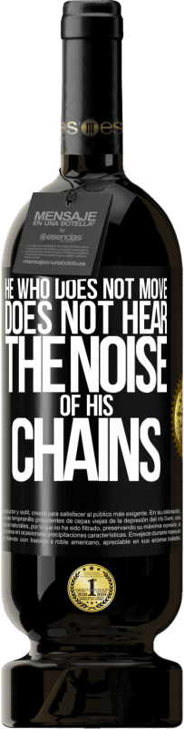 49,95 € 送料無料 | 赤ワイン プレミアム版 MBS® 予約する 動かない人は鎖の音が聞こえない ブラックラベル. カスタマイズ可能なラベル 予約する 12 月 収穫 2016 Tempranillo