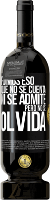 49,95 € Envío gratis | Vino Tinto Edición Premium MBS® Reserva Fuimos eso que no se cuenta, ni se admite, pero no se olvida Etiqueta Negra. Etiqueta personalizable Reserva 12 Meses Cosecha 2016 Tempranillo