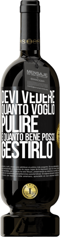 49,95 € Spedizione Gratuita | Vino rosso Edizione Premium MBS® Riserva Devi vedere quanto voglio pulire e quanto bene posso gestirlo Etichetta Nera. Etichetta personalizzabile Riserva 12 Mesi Raccogliere 2015 Tempranillo