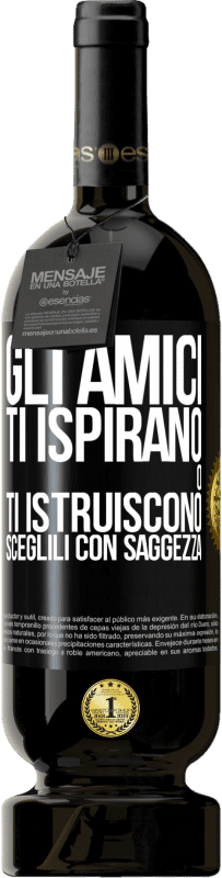 49,95 € Spedizione Gratuita | Vino rosso Edizione Premium MBS® Riserva Gli amici ti ispirano o ti istruiscono. Sceglili con saggezza Etichetta Nera. Etichetta personalizzabile Riserva 12 Mesi Raccogliere 2014 Tempranillo