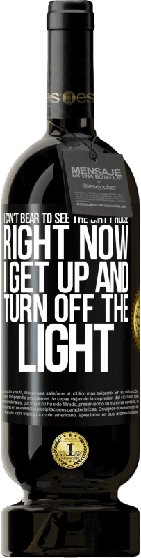 49,95 € 送料無料 | 赤ワイン プレミアム版 MBS® 予約する 汚い家を見るのは我慢できない。今起きて電気を消します ブラックラベル. カスタマイズ可能なラベル 予約する 12 月 収穫 2016 Tempranillo