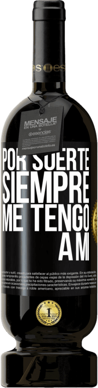 49,95 € Envío gratis | Vino Tinto Edición Premium MBS® Reserva Por suerte siempre me tengo a mí Etiqueta Negra. Etiqueta personalizable Reserva 12 Meses Cosecha 2014 Tempranillo