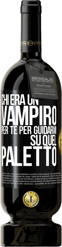 49,95 € Spedizione Gratuita | Vino rosso Edizione Premium MBS® Riserva Chi era un vampiro per te per guidarmi su quel paletto Etichetta Nera. Etichetta personalizzabile Riserva 12 Mesi Raccogliere 2014 Tempranillo