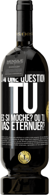 49,95 € Envoi gratuit | Vin rouge Édition Premium MBS® Réserve J'ai une question... Tu es si moche? Ou tu vas éternuer? Étiquette Noire. Étiquette personnalisable Réserve 12 Mois Récolte 2014 Tempranillo