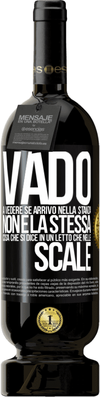 49,95 € Spedizione Gratuita | Vino rosso Edizione Premium MBS® Riserva Vado a vedere se arrivo nella stanza. Non è la stessa cosa che si dice in un letto che nelle scale Etichetta Nera. Etichetta personalizzabile Riserva 12 Mesi Raccogliere 2014 Tempranillo