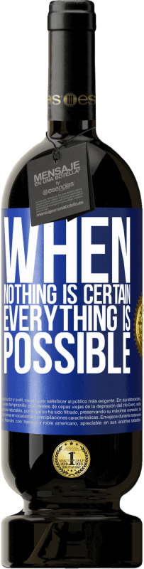 49,95 € 送料無料 | 赤ワイン プレミアム版 MBS® 予約する 何も確かでないときは、すべてが可能です 青いタグ. カスタマイズ可能なラベル 予約する 12 月 収穫 2016 Tempranillo