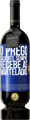 49,95 € Envio grátis | Vinho tinto Edição Premium MBS® Reserva O prego saliente sempre recebe as marteladas Etiqueta Azul. Etiqueta personalizável Reserva 12 Meses Colheita 2014 Tempranillo