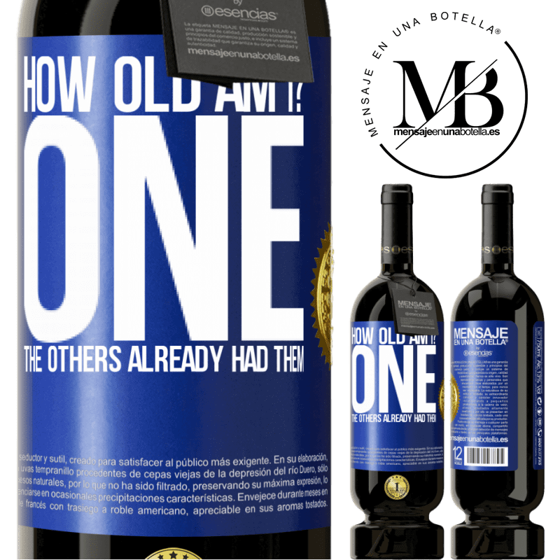 39,95 € Free Shipping | Red Wine Premium Edition MBS® Reserva How old am I? ONE. The others already had them Blue Label. Customizable label Reserva 12 Months Harvest 2015 Tempranillo