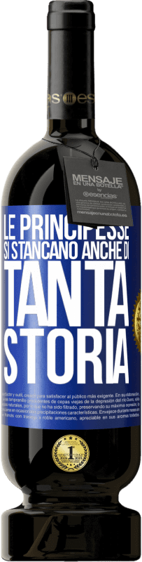 49,95 € Spedizione Gratuita | Vino rosso Edizione Premium MBS® Riserva Le principesse si stancano anche di tanta storia Etichetta Blu. Etichetta personalizzabile Riserva 12 Mesi Raccogliere 2016 Tempranillo