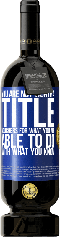 49,95 € 送料無料 | 赤ワイン プレミアム版 MBS® 予約する あなたはタイトルに値しません。知っていることでできることのバウチャー 青いタグ. カスタマイズ可能なラベル 予約する 12 月 収穫 2016 Tempranillo