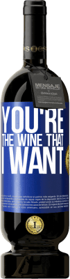 49,95 € Spedizione Gratuita | Vino rosso Edizione Premium MBS® Riserva You're the wine that I want Etichetta Blu. Etichetta personalizzabile Riserva 12 Mesi Raccogliere 2014 Tempranillo