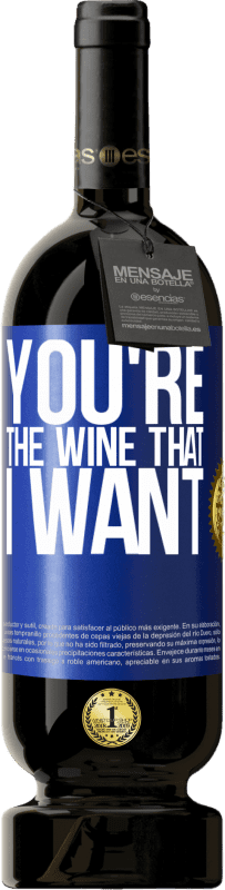 49,95 € Spedizione Gratuita | Vino rosso Edizione Premium MBS® Riserva You're the wine that I want Etichetta Blu. Etichetta personalizzabile Riserva 12 Mesi Raccogliere 2014 Tempranillo